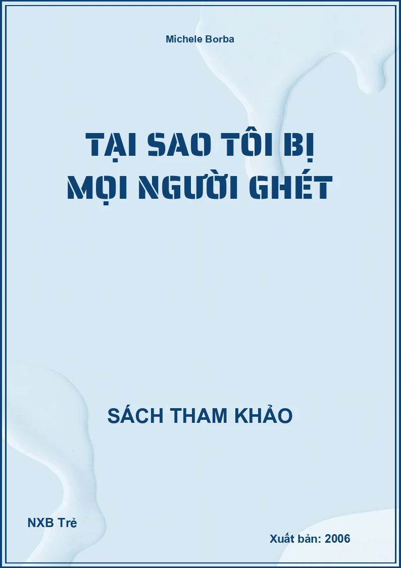 Tại Sao Tôi Bị Mọi Người Ghét