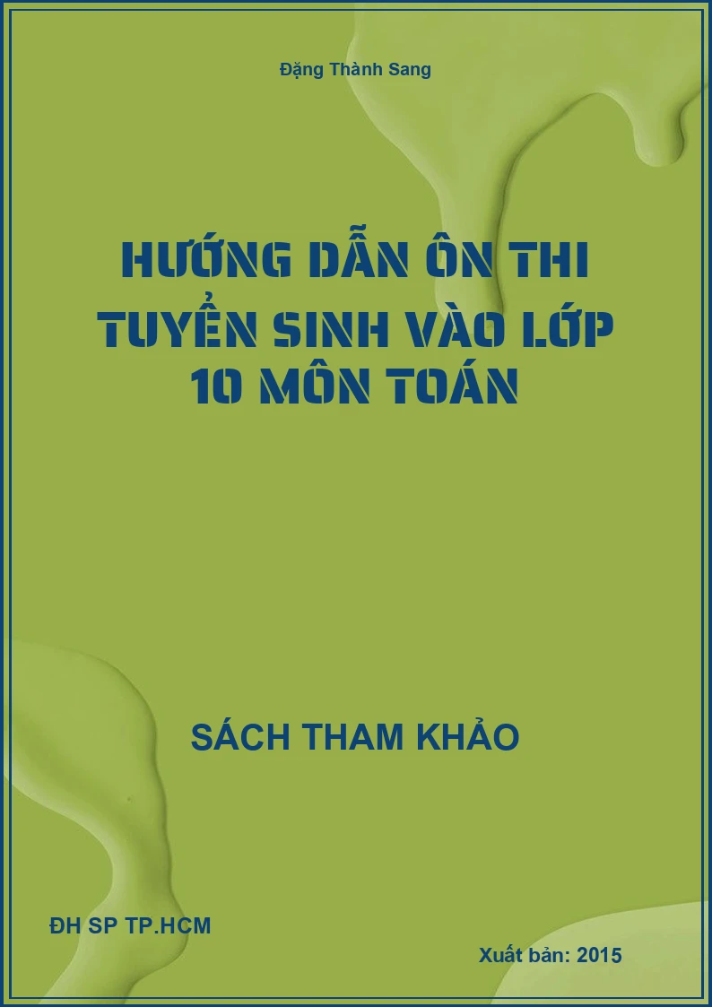 Hướng dẫn ôn thi tuyển sinh vào lớp 10 môn Toán