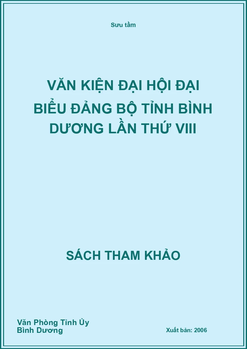 Văn kiện Đại hội Đại biểu Đảng bộ tỉnh Bình Dương lần thứ VIII