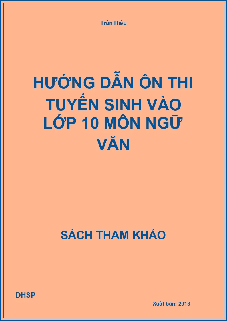 Hướng Dẫn Ôn Thi Tuyển Sinh Vào Lớp 10 Môn Ngữ Văn