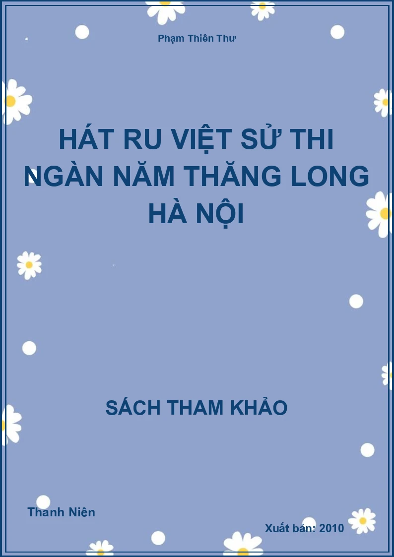 Hát ru việt sử thi ngàn năm thăng long hà nội