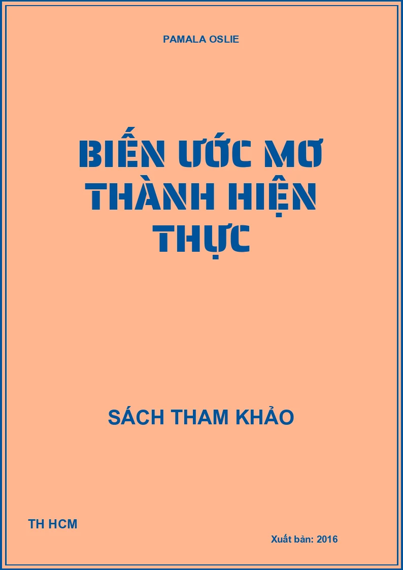Biến ước mơ thành hiện thực