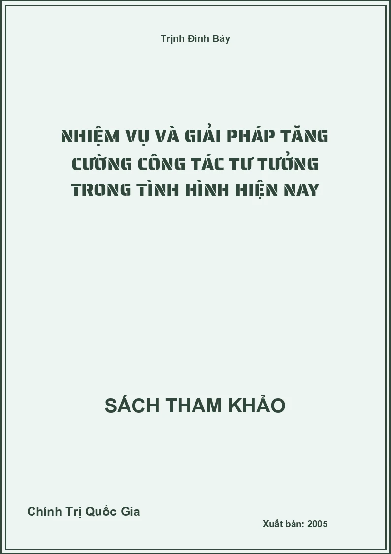 Nhiệm vụ và giải pháp tăng cường công tác tư tưởng trong tình hình hiện nay