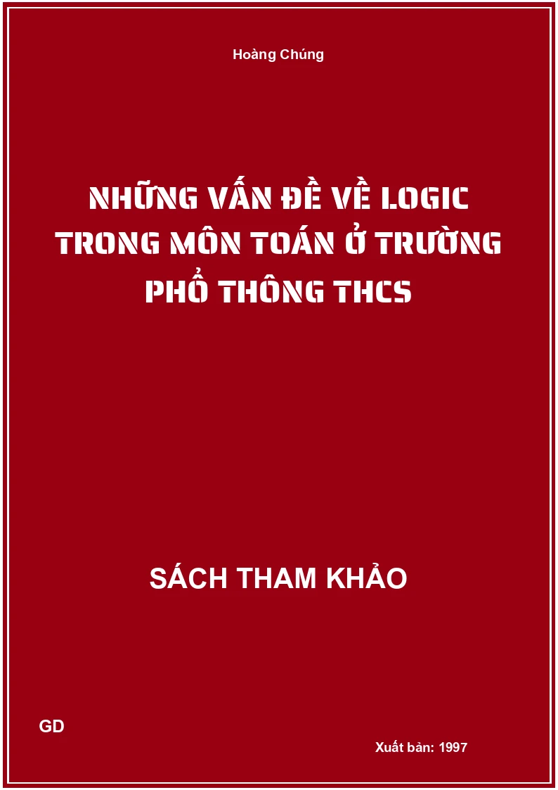 Những Vấn Đề Về Logic Trong Môn Toán Ở Trường Phổ Thông THCS