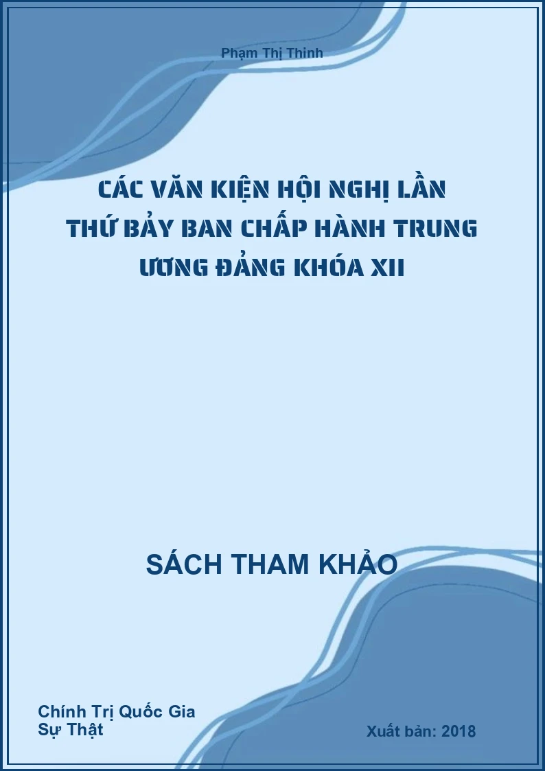 Các văn kiện hội nghị lần thứ bảy ban chấp hành trung ương Đảng khóa XII