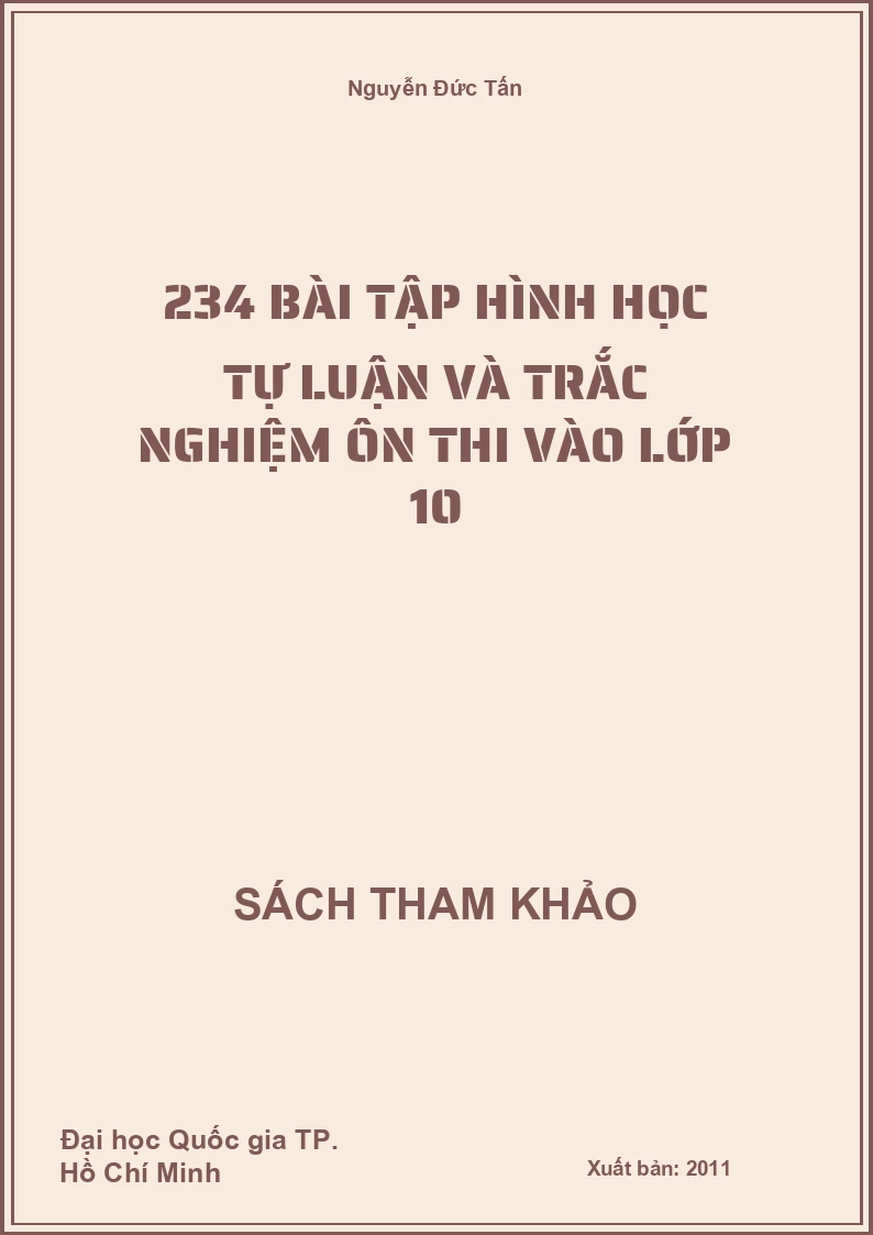 234 bài tập hình học tự luận và trắc nghiệm ôn thi vào lớp 10