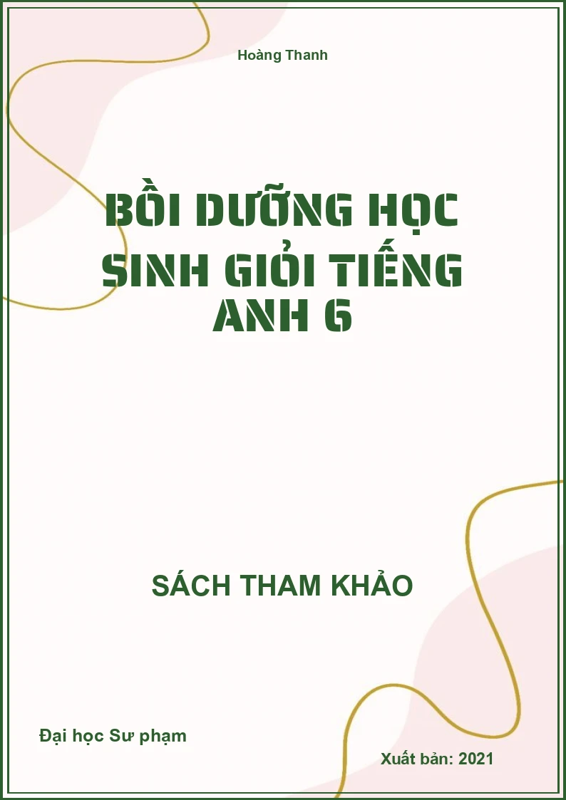 Bồi Dưỡng Học Sinh Giỏi Tiếng Anh 6