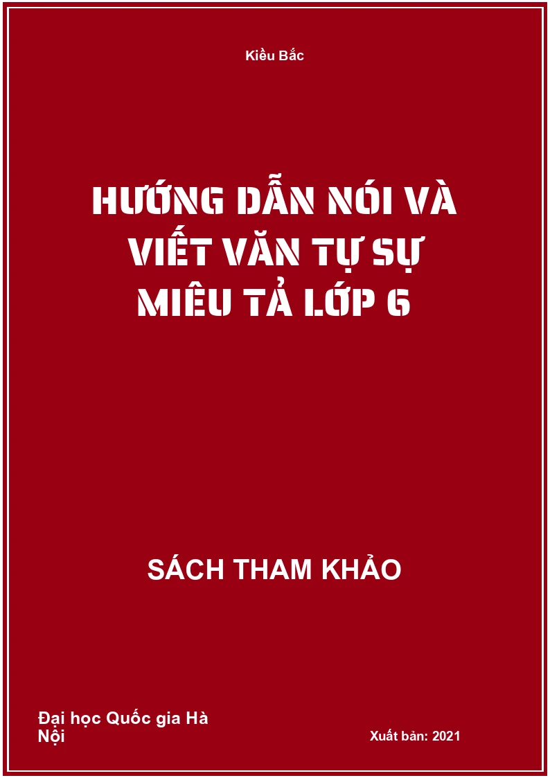 Hướng Dẫn Nói Và Viết Văn Tự Sự Miêu Tả Lớp 6