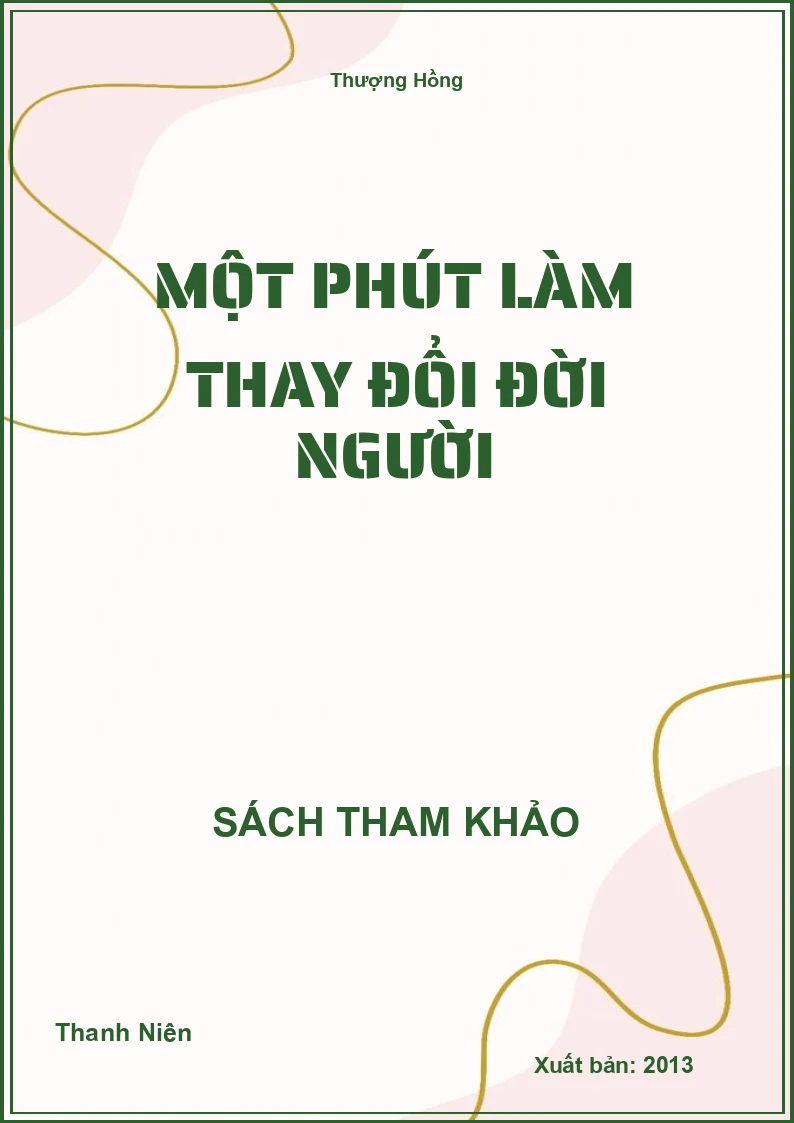 Một phút làm thay đổi đời người
