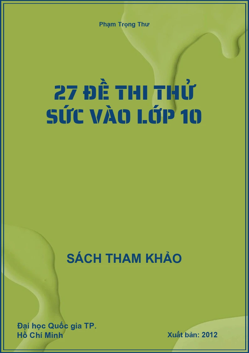 27 Đề Thi Thử Sức Vào Lớp 10