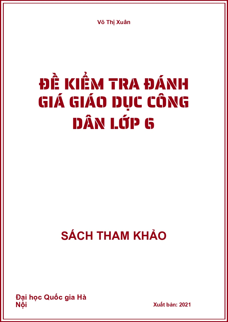 Đề Kiểm Tra Đánh Giá Giáo Dục Công Dân Lớp 6