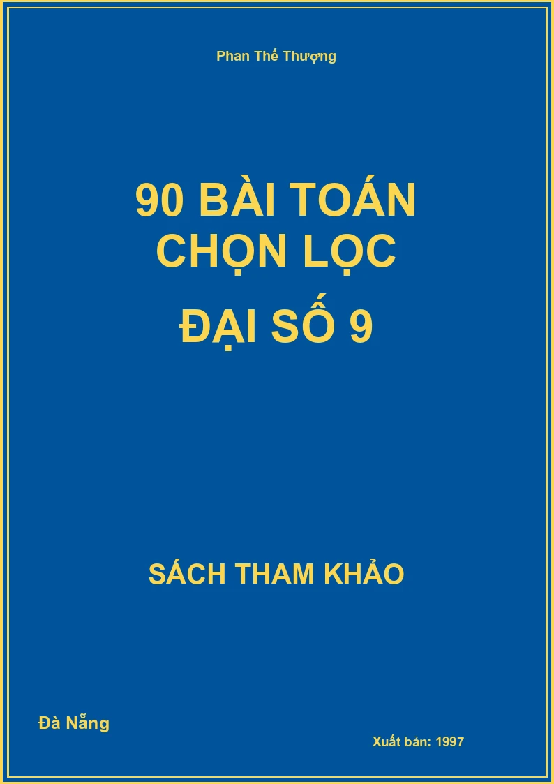 90 bài toán chọn lọc đại số 9
