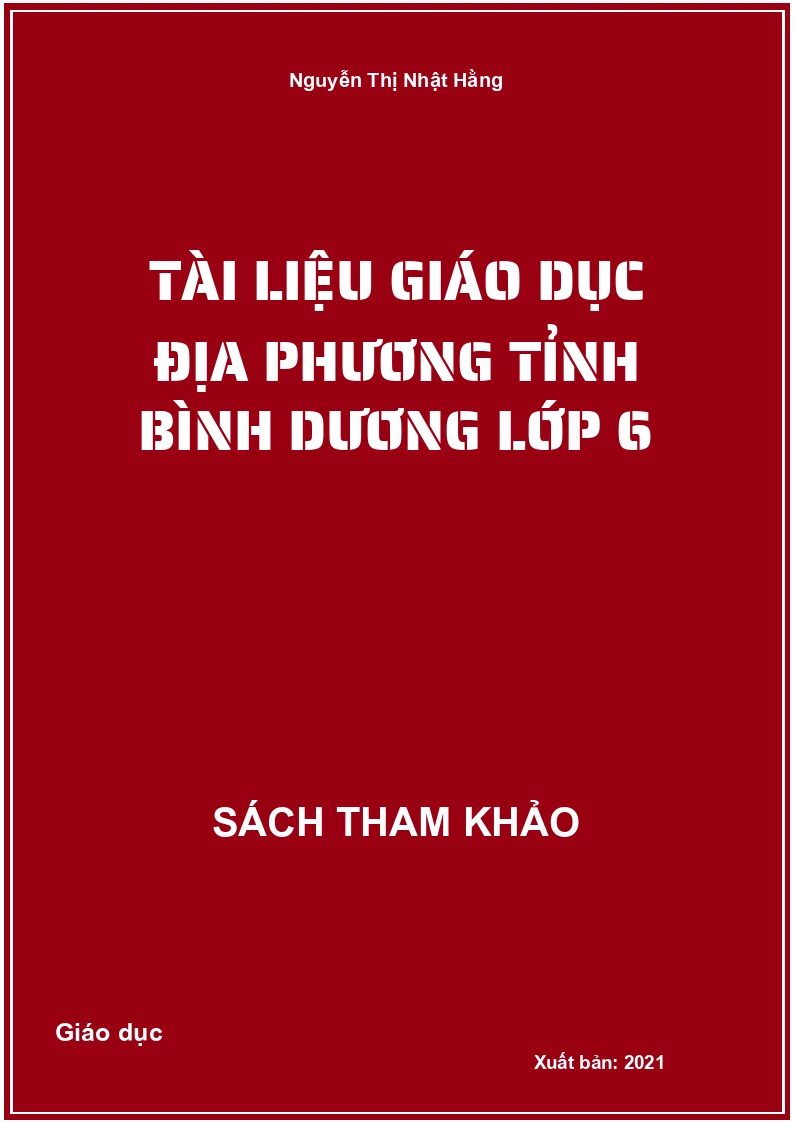 Tài liệu giáo dục địa phương tỉnh bình dương lớp 6
