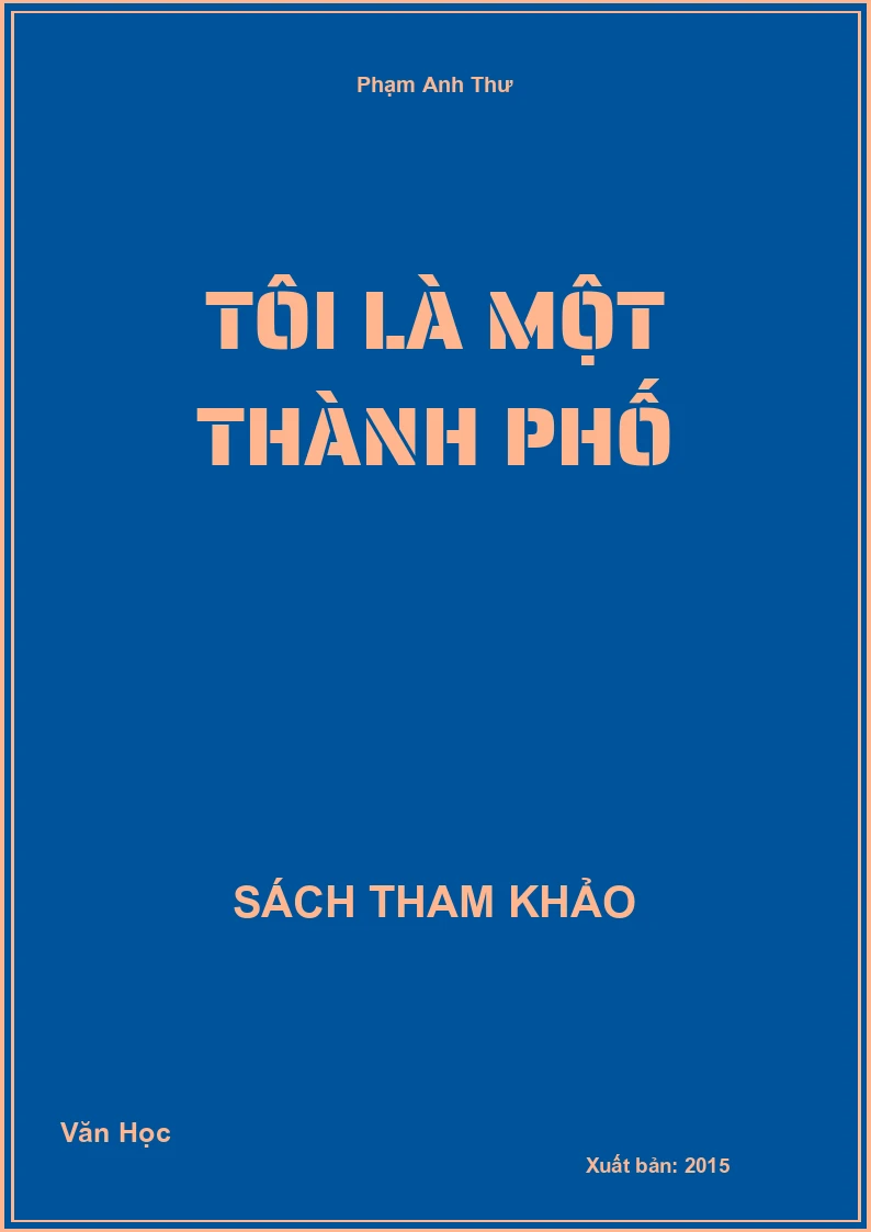 Tôi là một thành phố