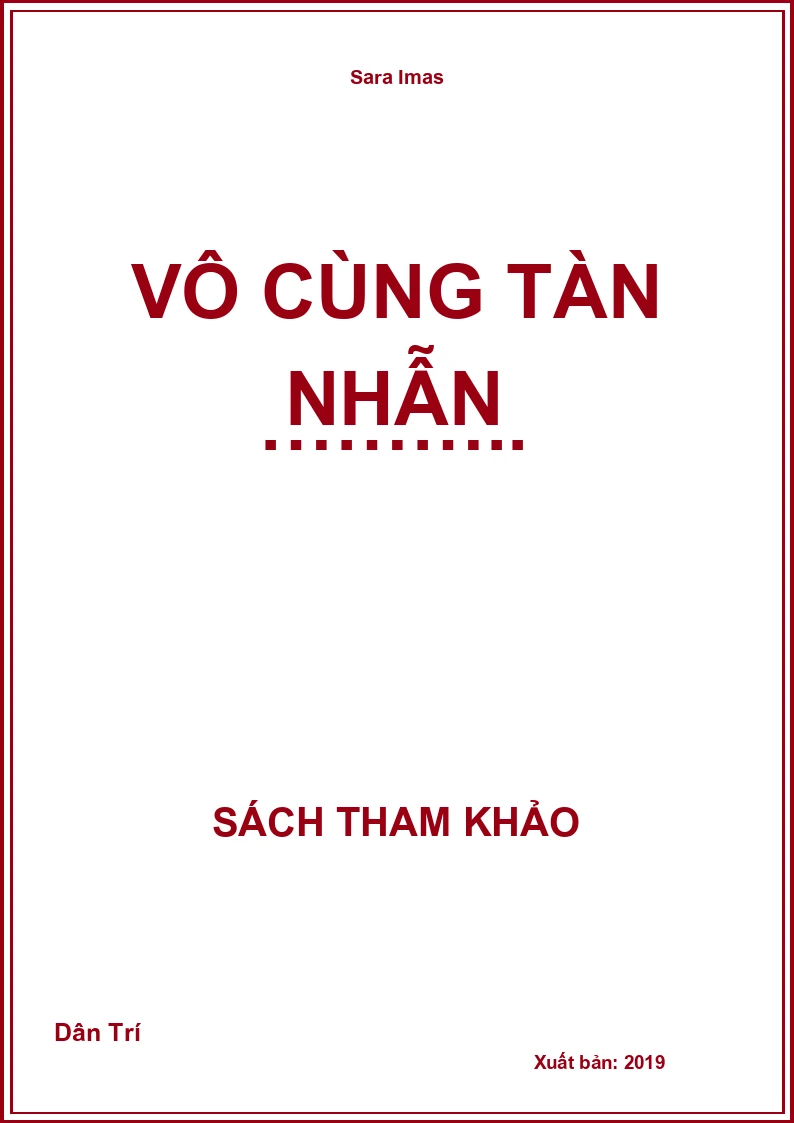 Vô cùng tàn nhẫn ………..