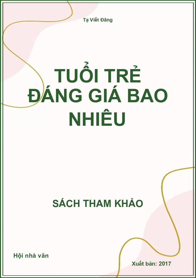 Tuổi trẻ đáng giá bao nhiêu