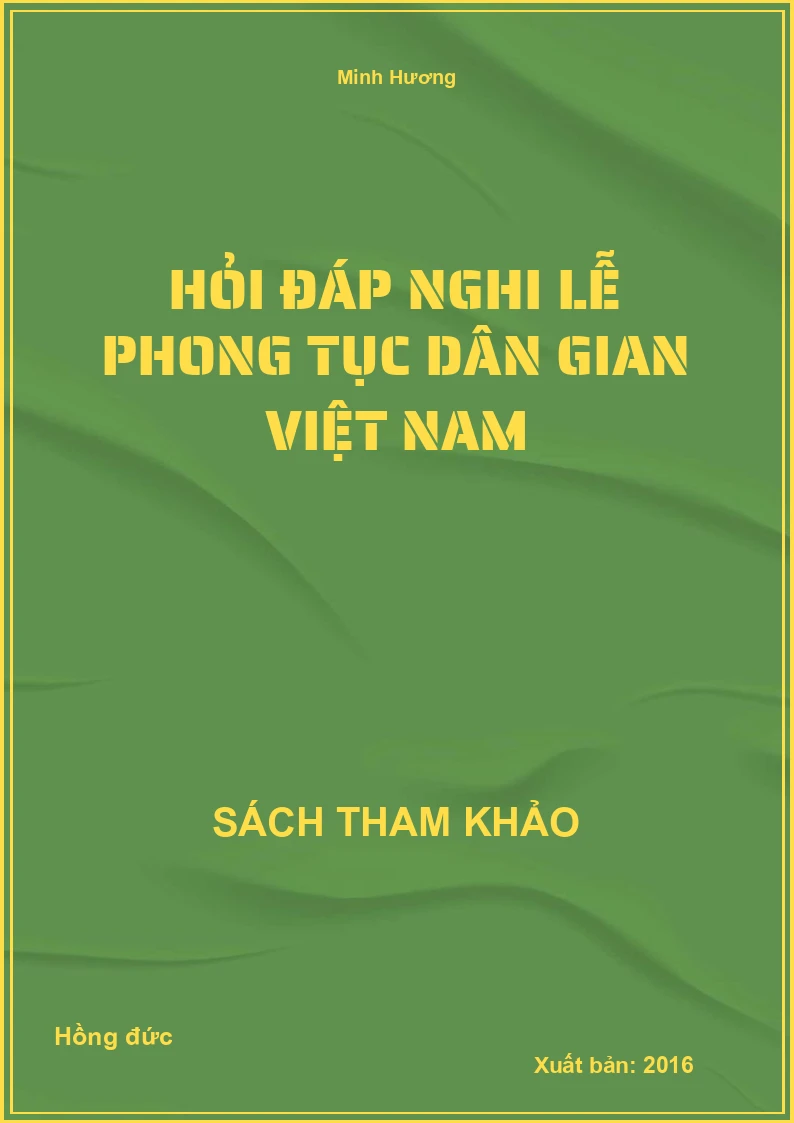 Hỏi đáp nghi lễ phong tục dân gian việt nam