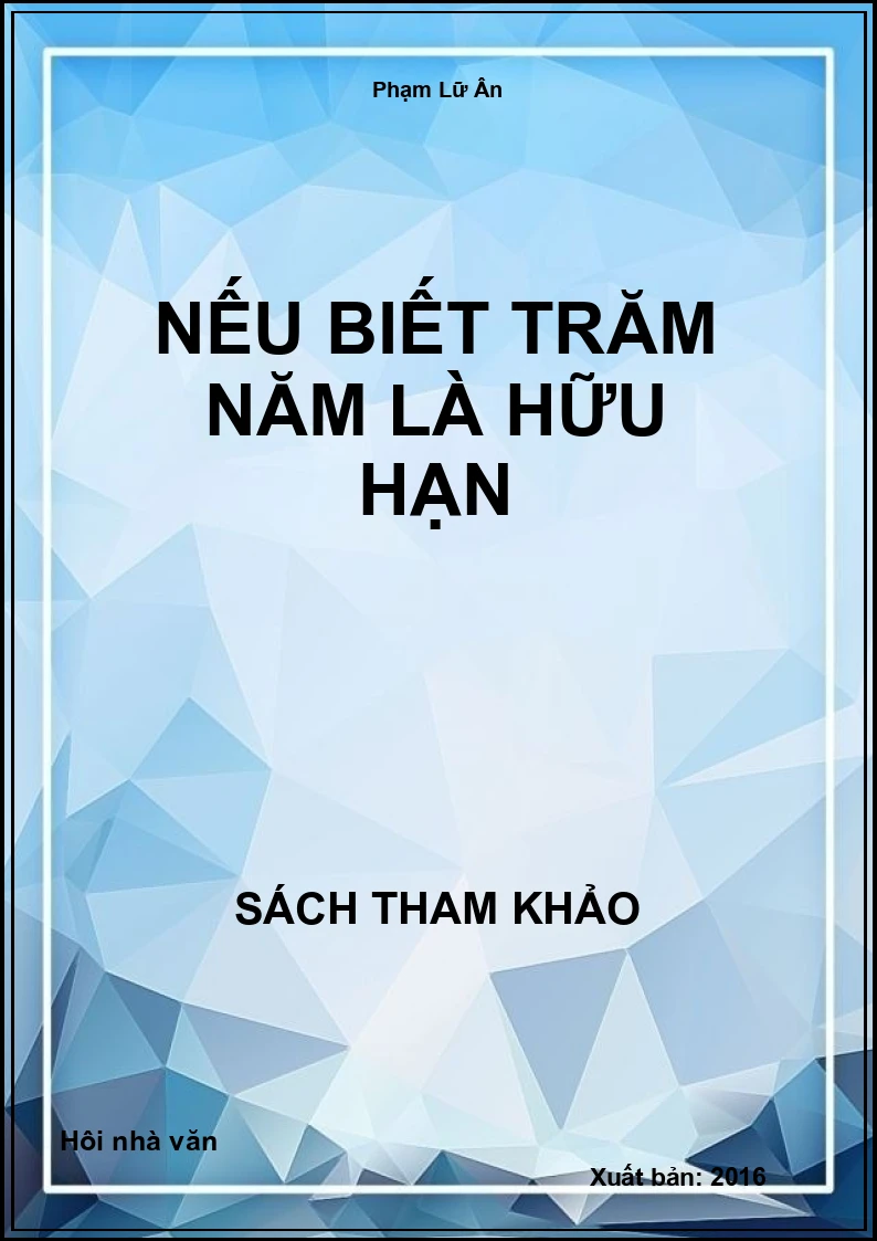 Nếu biết trăm năm là hữu hạn