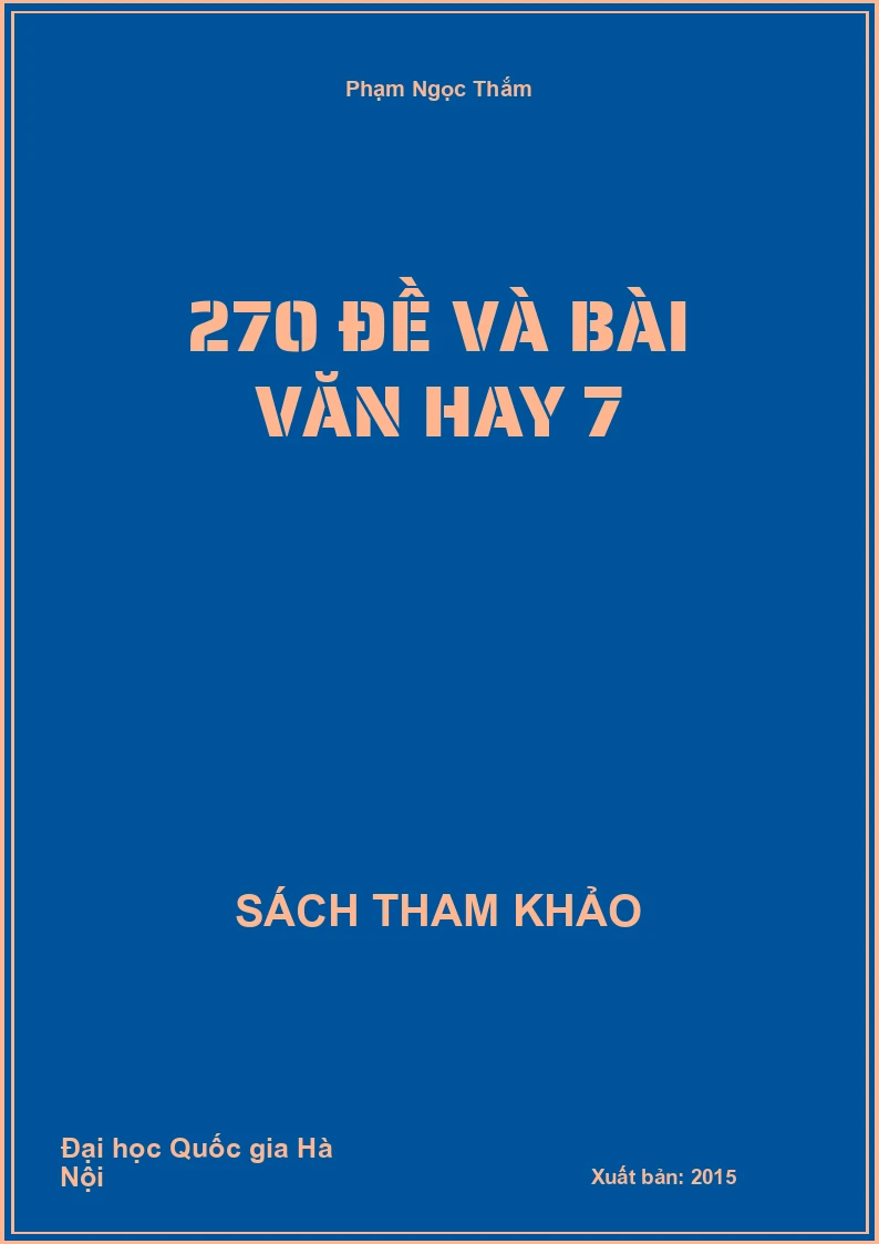 270 đề và bài văn hay 7