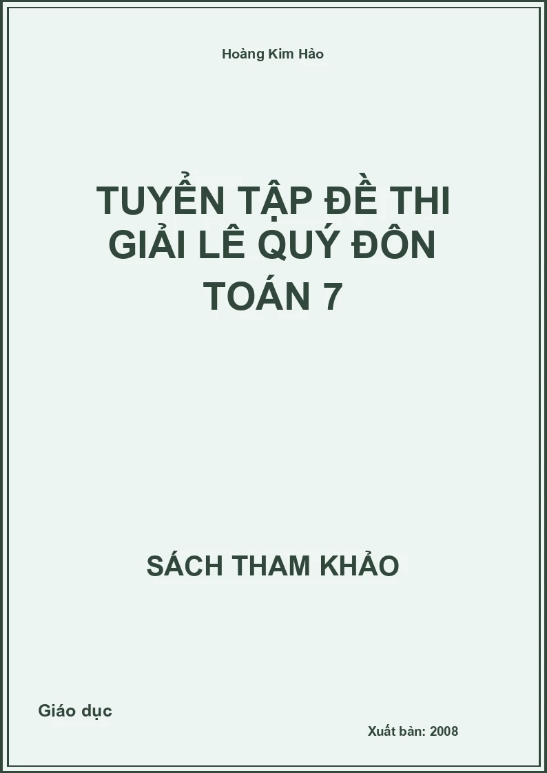 Tuyển Tập Đề Thi Giải Lê Quý Đôn Toán 7