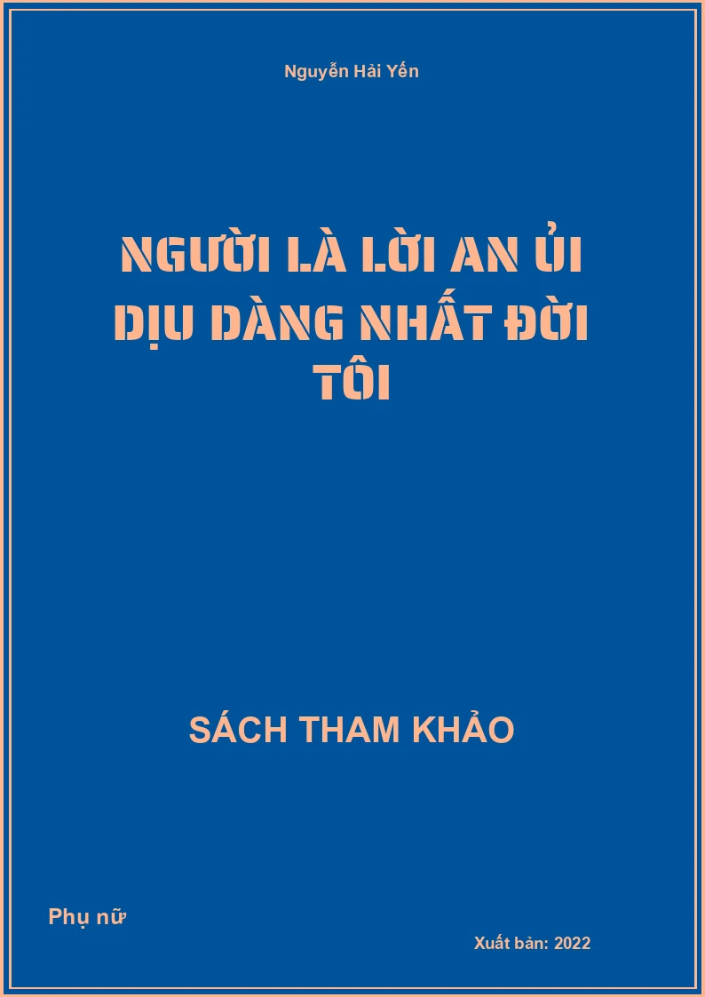 Người là lời an ủi dịu dàng nhất đời tôi