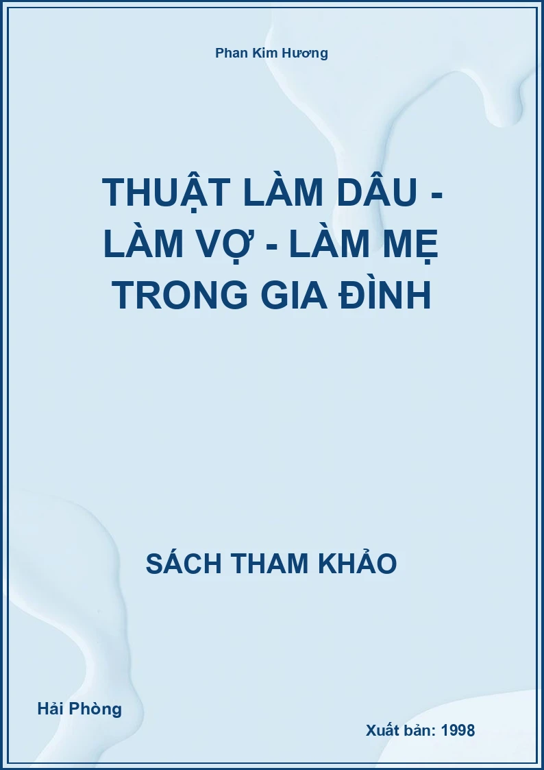 Thuật làm dâu - làm vợ - làm mẹ trong gia đình