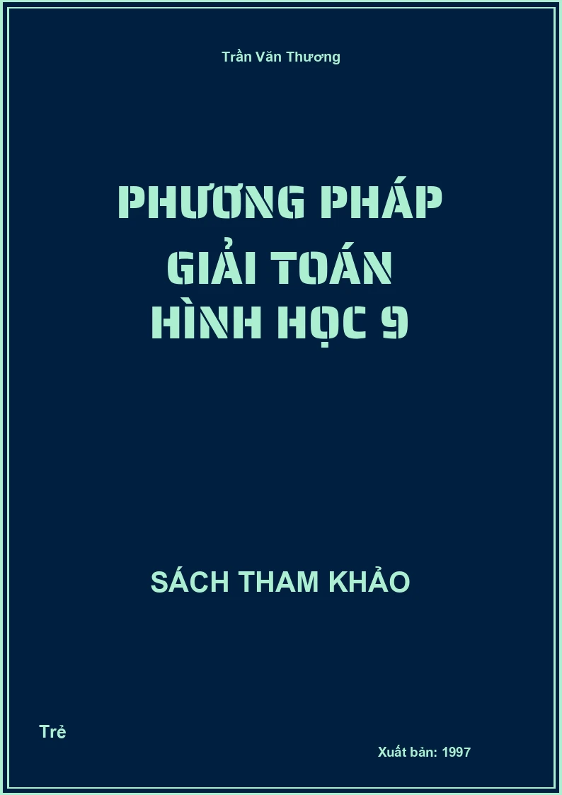 Phương pháp giải toán Hình Học 9