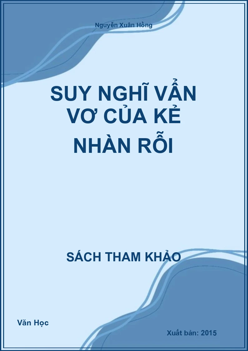 Suy nghĩ vẩn vơ của kẻ nhàn rỗi
