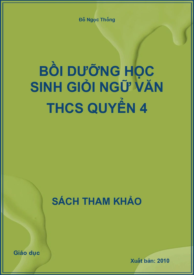 Bồi Dưỡng Học Sinh Giỏi Ngữ Văn Thcs Quyển 4