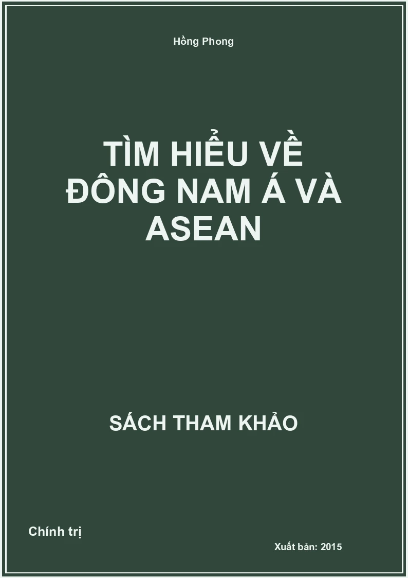 Tìm Hiểu về Đông nam á và Asean