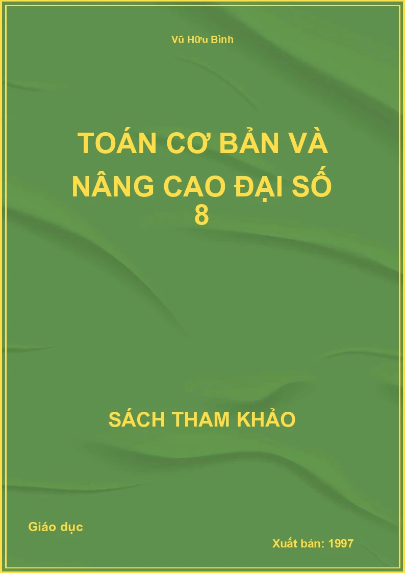 Toán cơ bản và nâng cao đại số 8