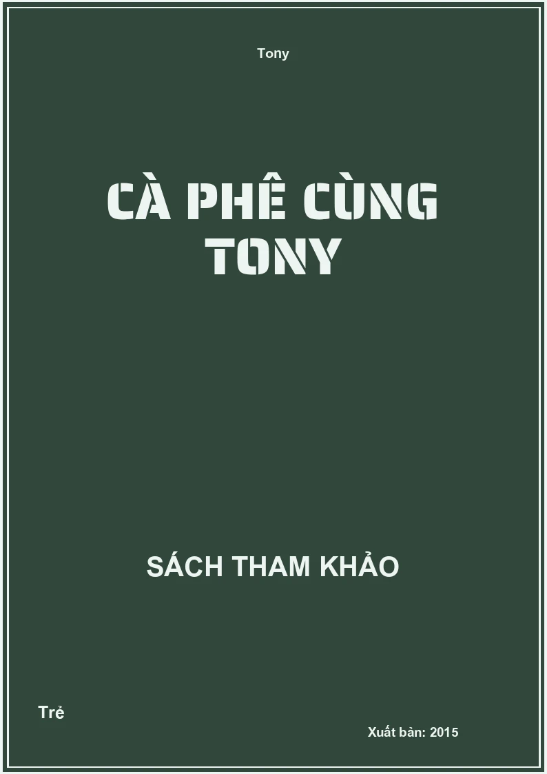 Cà Phê Cùng Tony