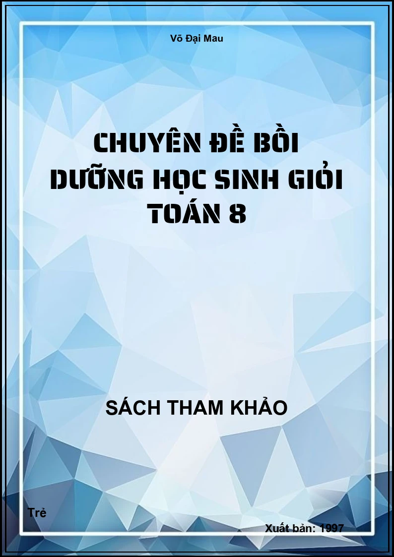 Chuyên đề bồi dưỡng học sinh giỏi toán 8