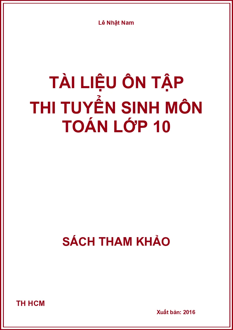 Tài Liệu Ôn Tập Thi Tuyển Sinh Môn Toán Lớp 10