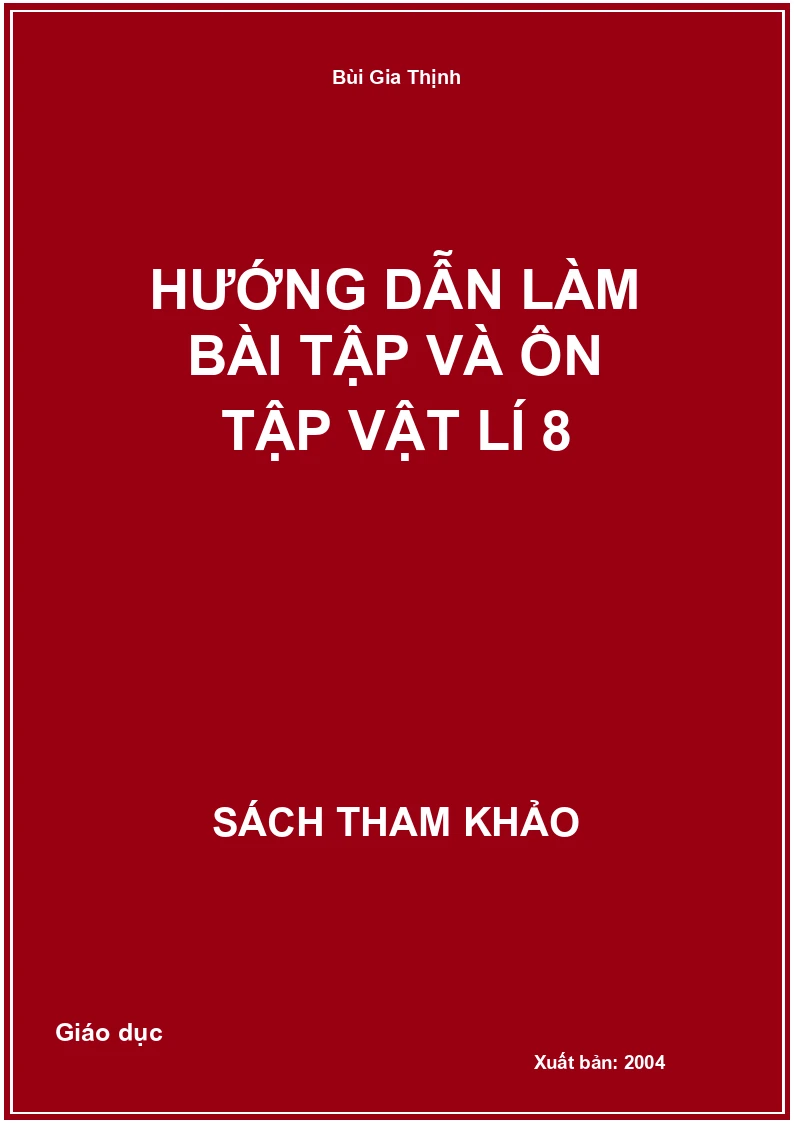 Hướng Dẫn Làm Bài Tập Và Ôn Tập Vật Lí 8