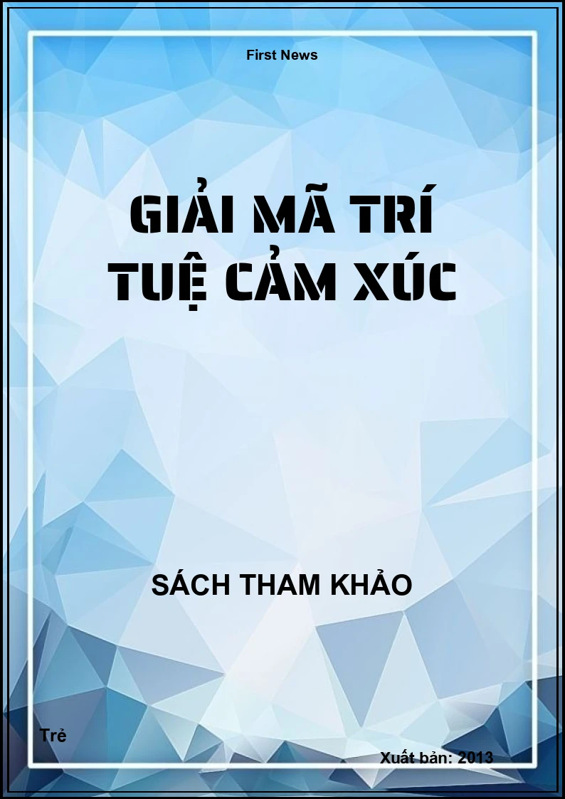 Giải mã trí tuệ cảm xúc