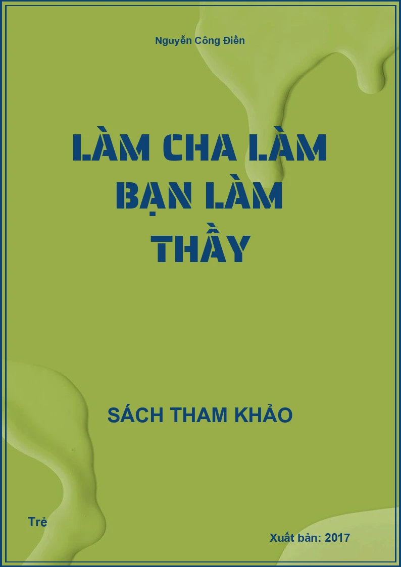 Làm cha làm bạn làm thầy