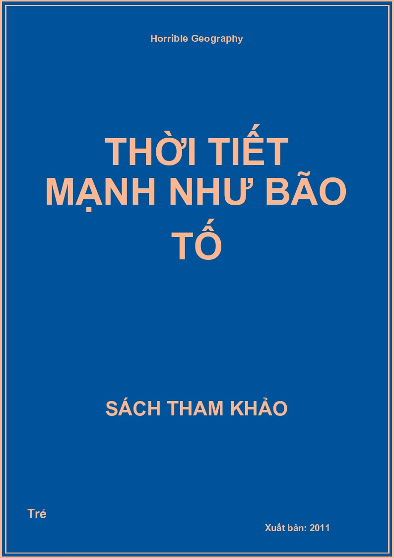 Thời tiết mạnh như bão tố