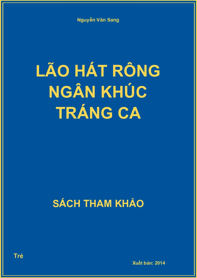 Lão hát rông ngân khúc tráng ca