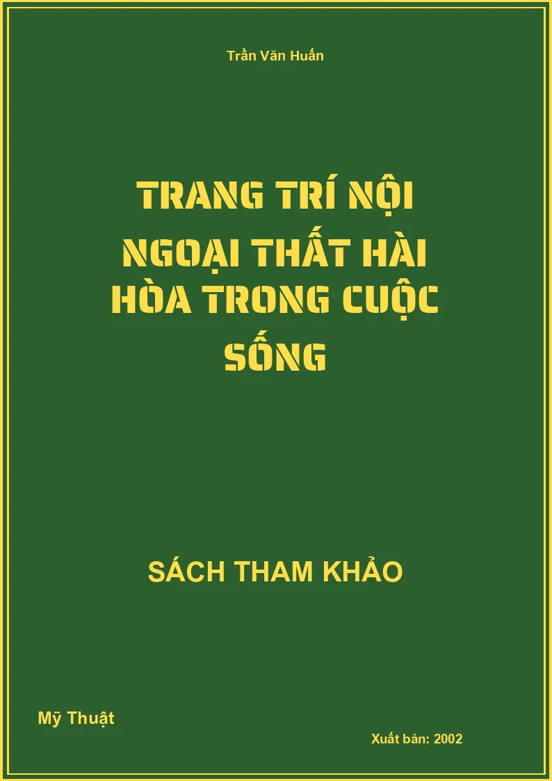 Trang trí nội ngoại thất hài hòa trong cuộc sống