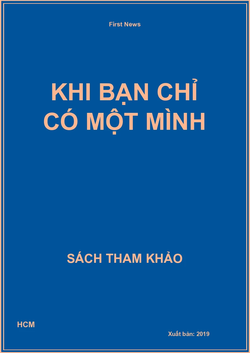 Khi bạn chỉ có một mình