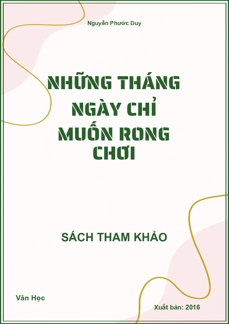 Những tháng ngày chỉ muốn rong chơi