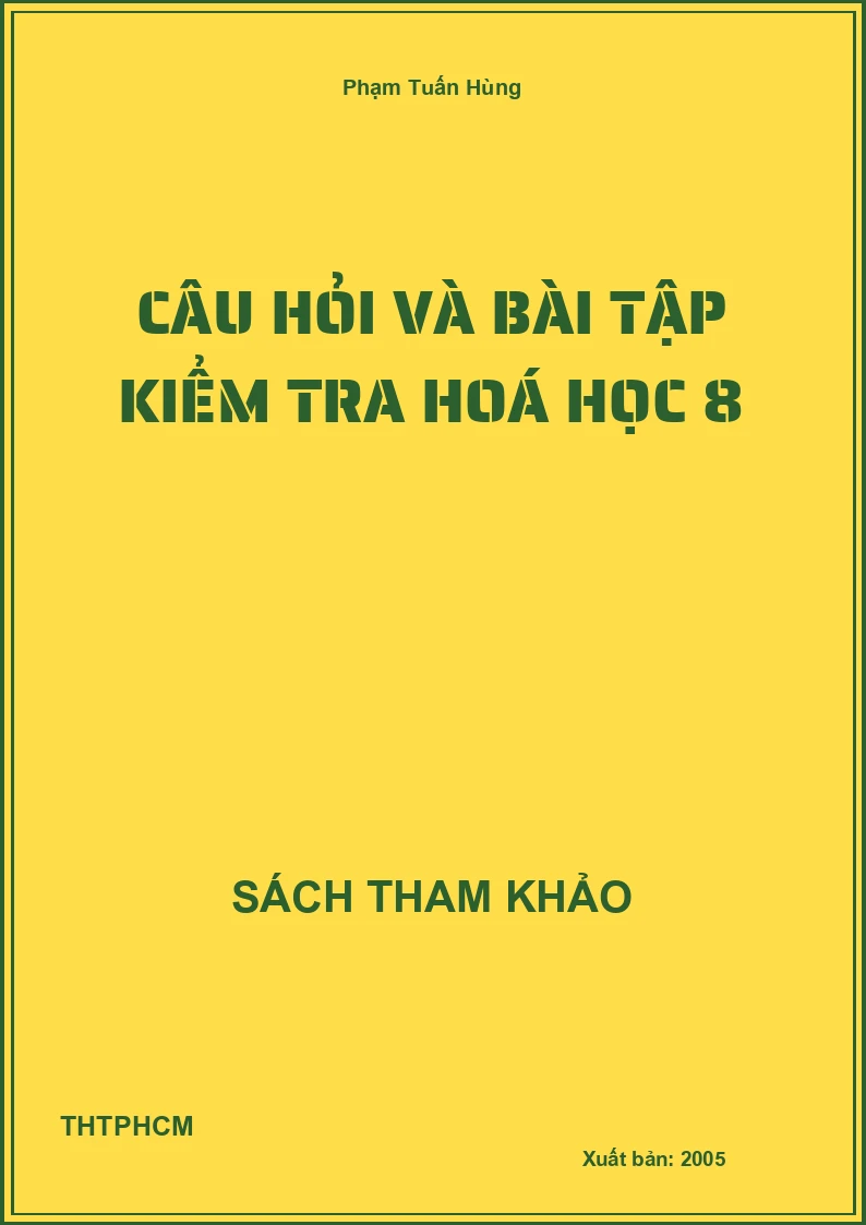 Câu hỏi và bài tập kiểm tra hoá học 8