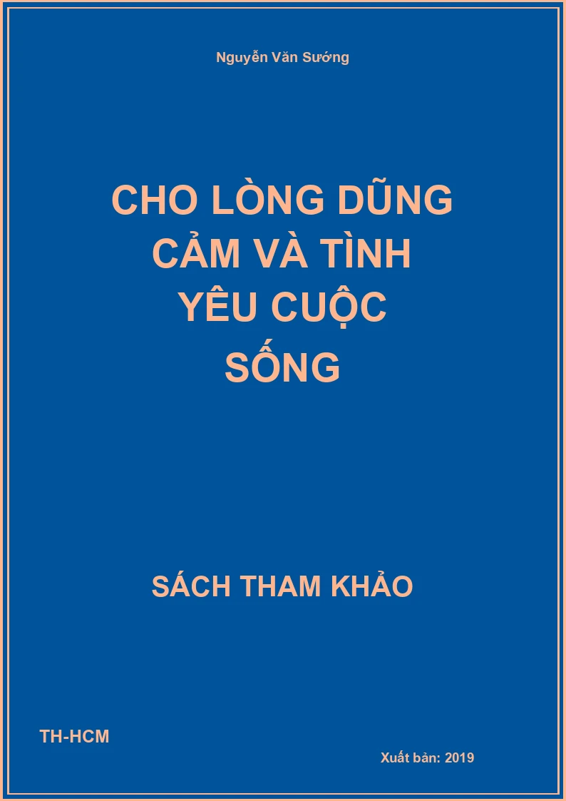 Cho lòng dũng cảm và tình yêu cuộc sống