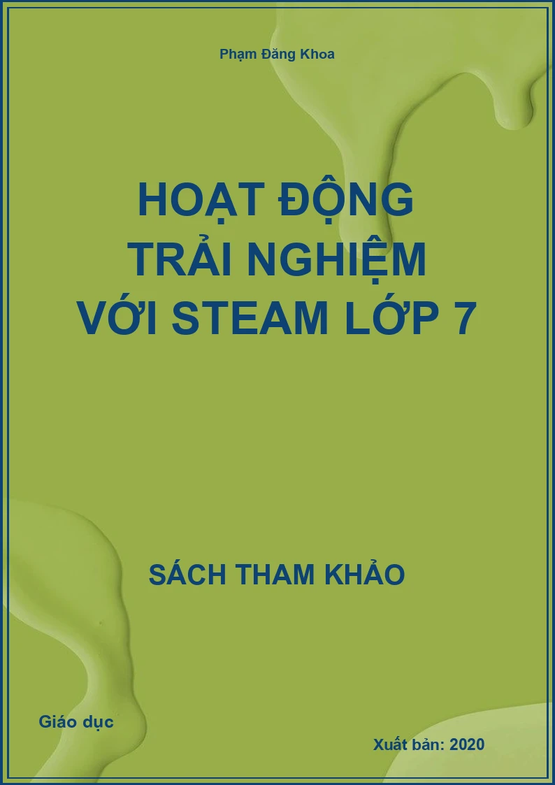 Hoạt Động Trải Nghiệm với STEAM Lớp 7