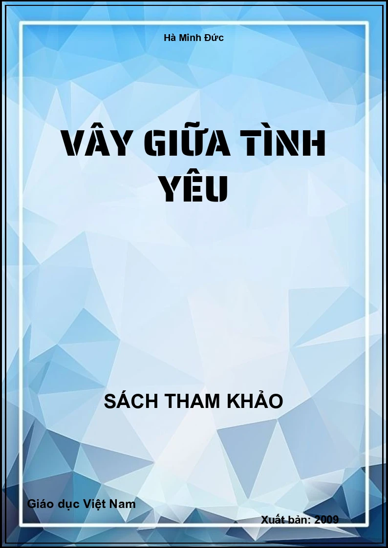 Vây giữa tình yêu