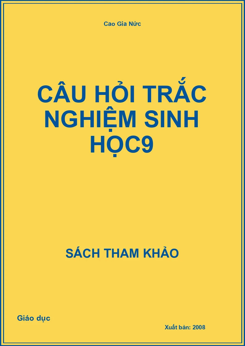 Câu hỏi Trắc Nghiệm Sinh Học9