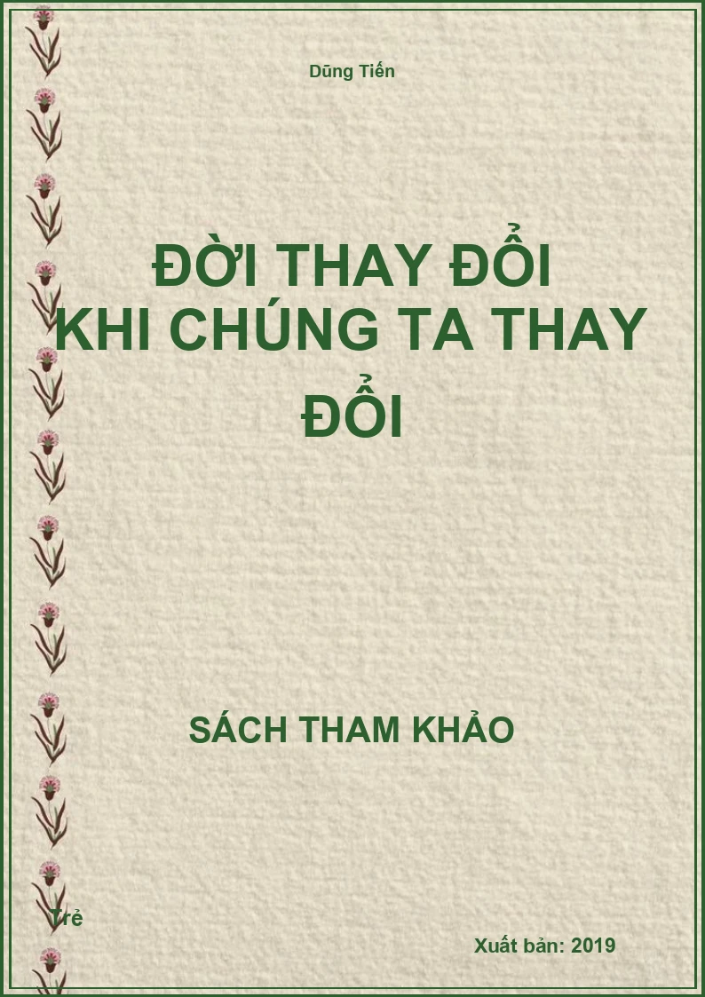 Đời thay đổi khi chúng ta thay đổi