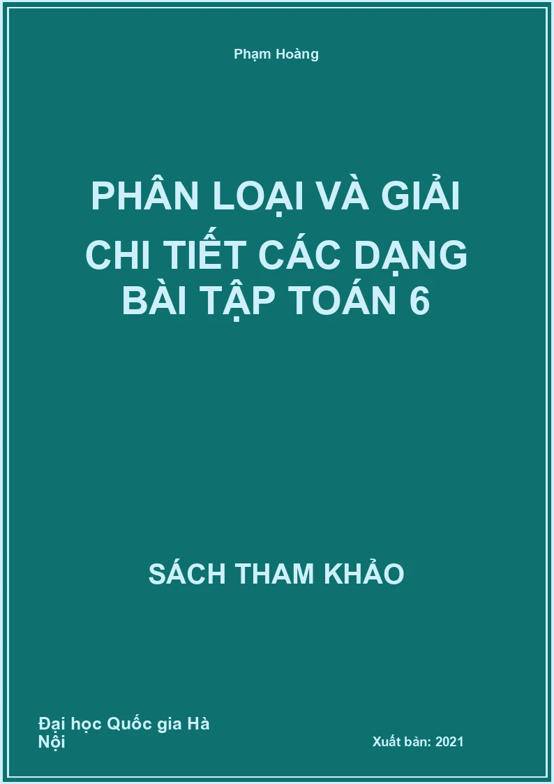 Phân loại và giải chi tiết các dạng bài tập toán 6