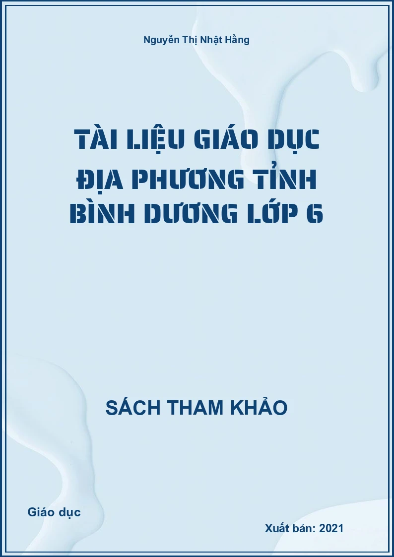 Tài liệu giáo dục địa phương tỉnh bình dương lớp 6